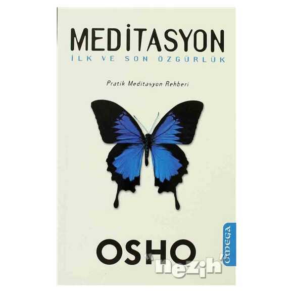 Meditasyon : İlk ve Son Özgürlük