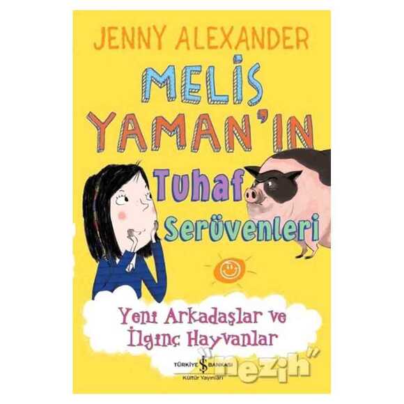 Melis Yaman’ın Tuhaf Serüvenleri