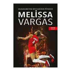Melissa Vargas: Vazgeçmeyen Bir Kadının Öyküsü - Thumbnail