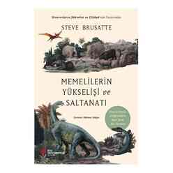 Koç Üniversitesi Yayınları - Memelilerin Yükselişi ve Saltanatı