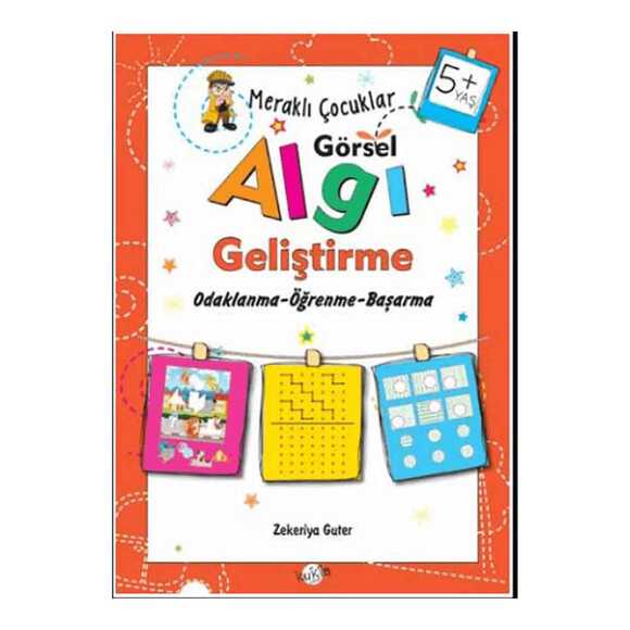 Meraklı Çocuklar Görsel Algı Geliştirme 5+ Yaş