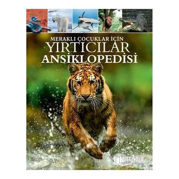 Meraklı Çocuklar İçin Yırtıcılar Ansiklopedisi