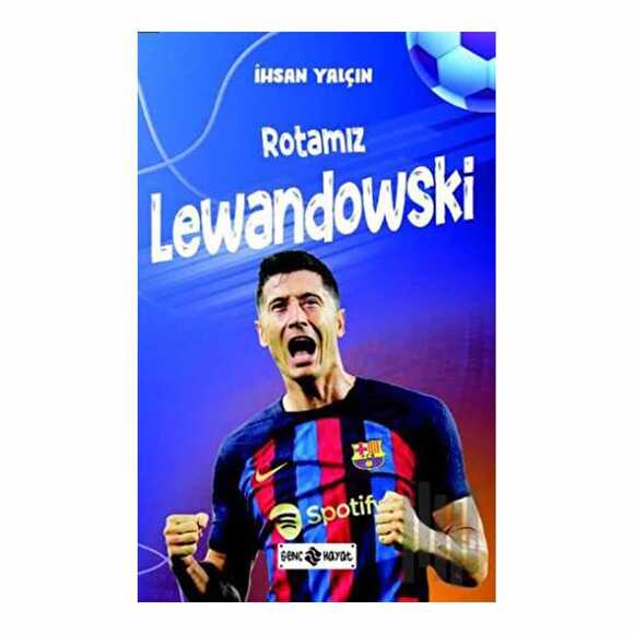 Meraklı Kulüp İle Rotamız Lewandowski