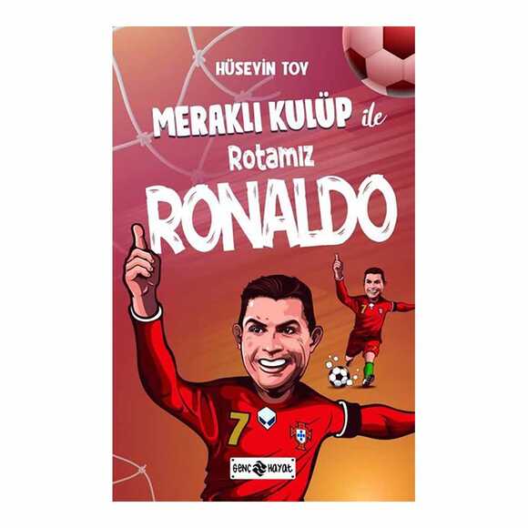 Meraklı Kulüp İle Rotamız Ronaldo