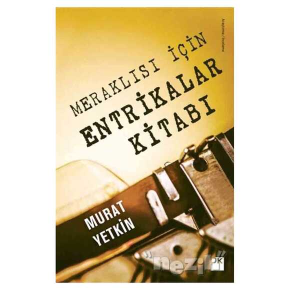 Meraklısı İçin Entrikalar Kitabı