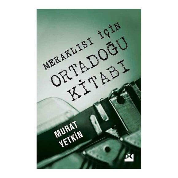 Meraklısı İçin Ortadoğu Kitabı