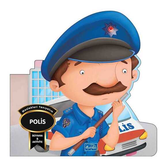 Meslekleri Tanıyalım - Polis - Boyama & Aktivite