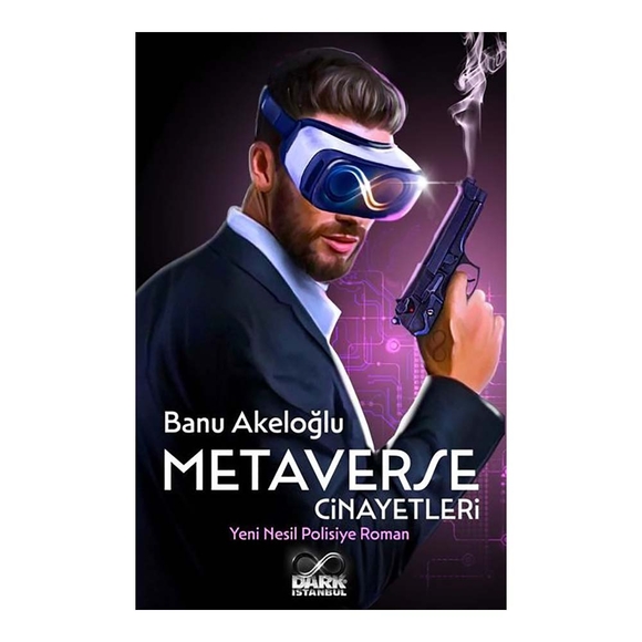 Metaverse Cinayetleri - Yeni Nesil Polisiye Roman