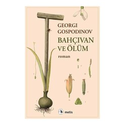 Metis Yayıncılık - Metis Bahçıvan ve Ölüm