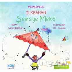 Kök Yayıncılık - Mevsimler İlkbahar - Şemsiye Melodi