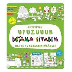 Sincap Kitap - Meyve ve Sebzenin Hikayesi - Aktiviteli Upuzuuun Boyama Kitabım