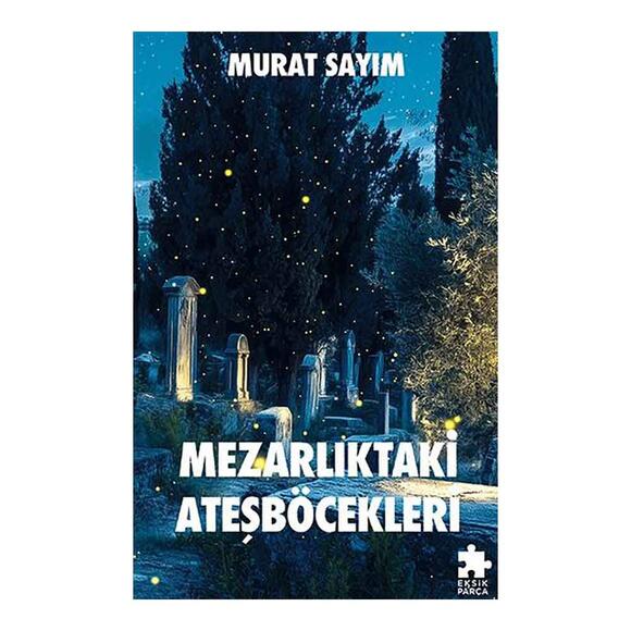 Mezarlıktaki Ateşböcekleri
