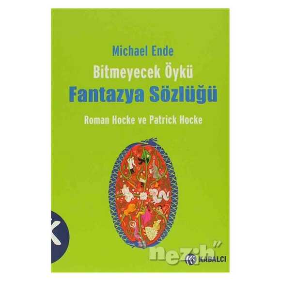 Michael Ende Bitmeyecek Öykü - Fantazya Sözlüğü