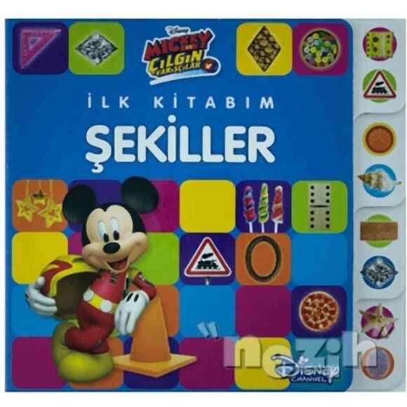 Mickey ve Çılgın Yarışçılar - İlk Kitabım Şekiller