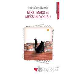 Can Yayınları - Miks Maks ve Meks’in Öyküsü