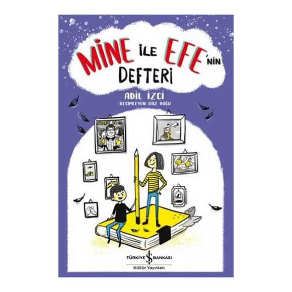 Mine ile Efe’nin Defteri