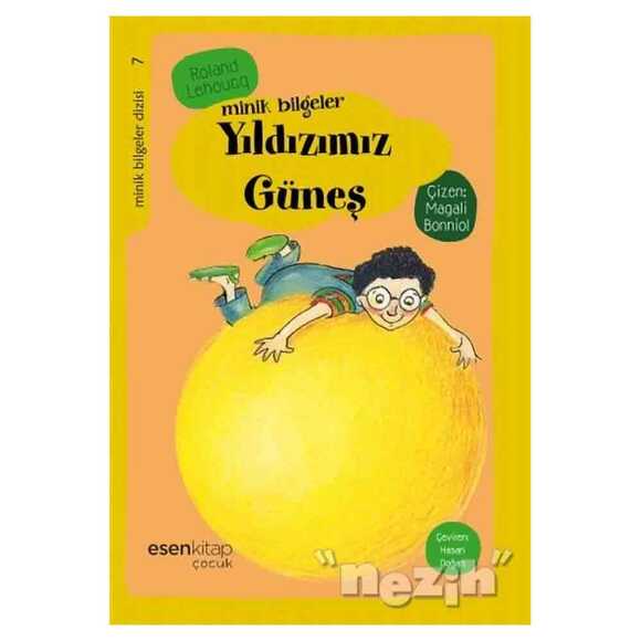 Minik Bilgeler : Yıldızımız Güneş