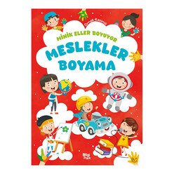Minik Eller Boyuyor - Meslekler Boyama Kitabı - Thumbnail
