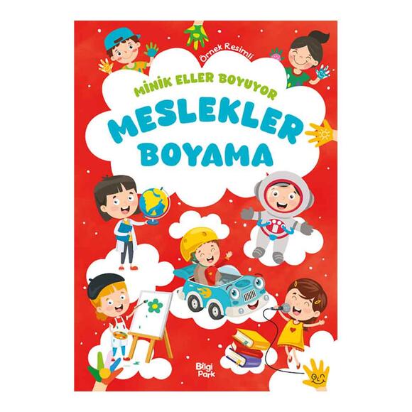 Minik Eller Boyuyor - Meslekler Boyama Kitabı