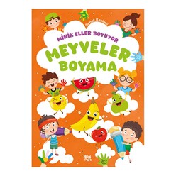 Minik Eller Boyuyor - Meyveler Boyama Kitabı - Thumbnail