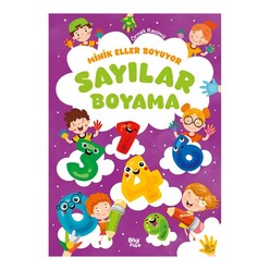 Minik Eller Boyuyor - Sayılar Boyama Kitabı - Thumbnail