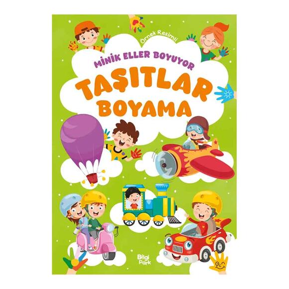 Minik Eller Boyuyor - Taşıtlar Boyama Kitabı
