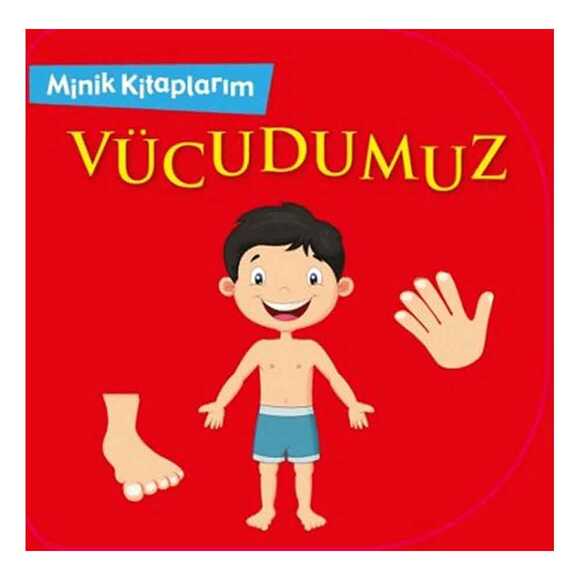 Minik Kitaplarım - Vücudumuz