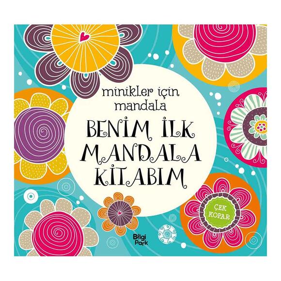 Minikler İçin Mandala - Benim İlk Mandala Kitabım