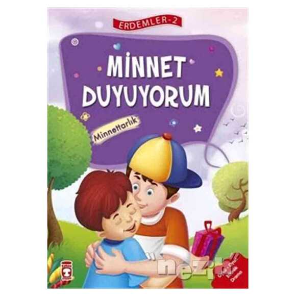 Minnet Duyuyorum - Minnettarlık - Erdemler Serisi 2