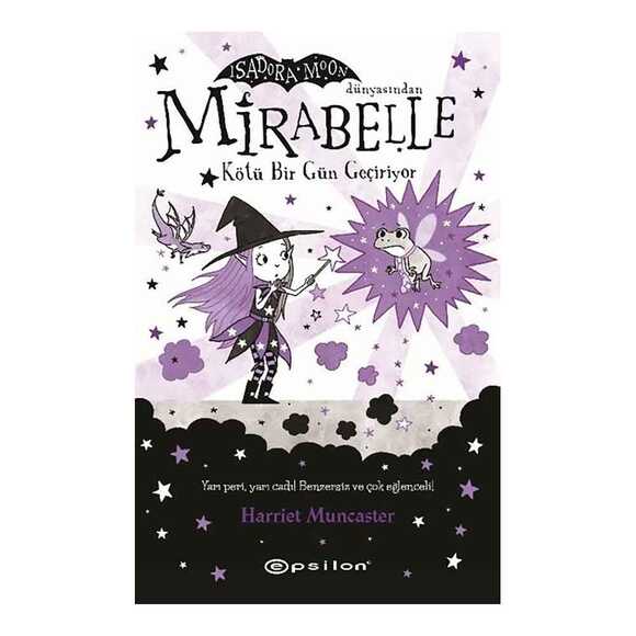 Mirabelle Kötü Bir Gün Geçiriyor - Isadora Moon Dünyasından