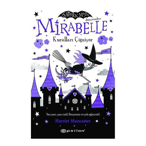 Mirabelle Kuralları Çiğniyor - Isadora Moon Dünyasından