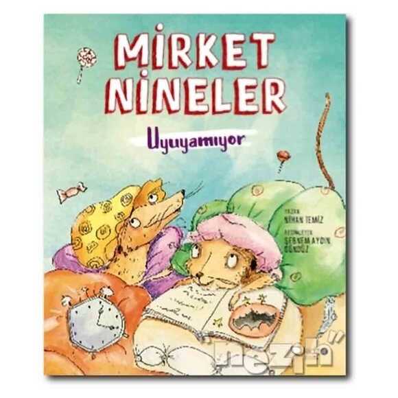 Mirket Nineler Uyuyamıyor