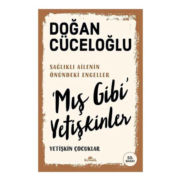 Mış’ Gibi Yetişkinler