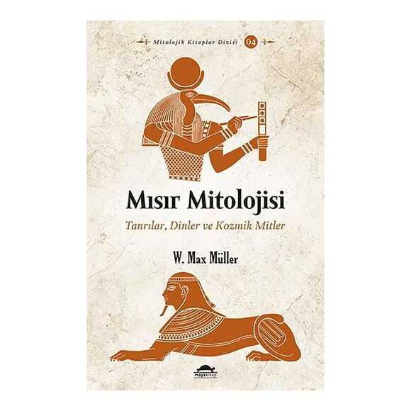Mısır Mitolojisi Tanrılar Dinler ve Kozmik Mitler