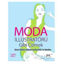 Profil Yayıncılık - Moda İllüstratörü Gibi Çizmek