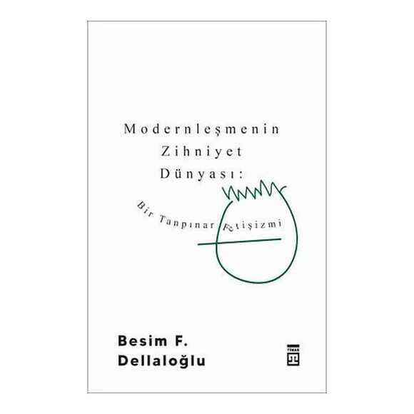 Modernleşmenin Zihniyet Dünyası
