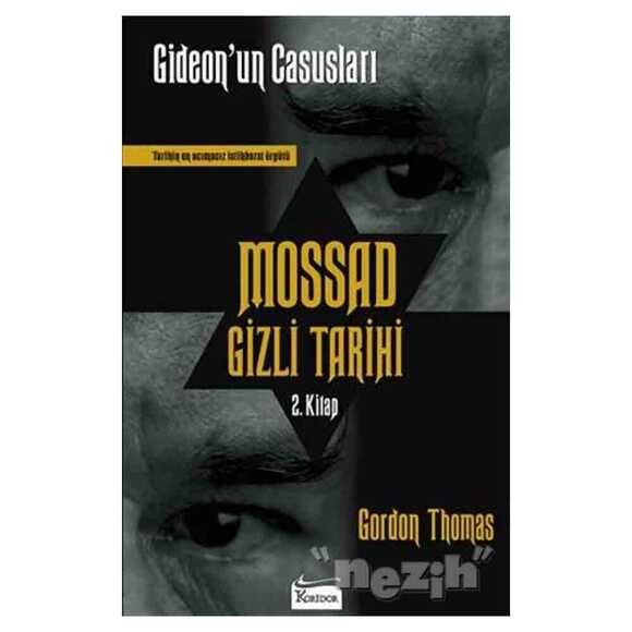Mossad Gizli Tarihi: Gideon’un Casusları 2. Kitap