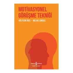 İş Bankası Kültür Yayınları - Motivasyonel Görüşme Tekniği
