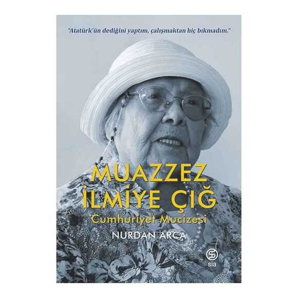 Muazzez İlmiye Çığ Cumhuriyet Mucizesi