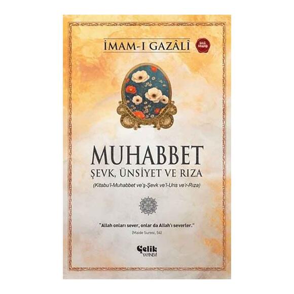 Muhabbet - Şevk Ünsiyet ve Rıza