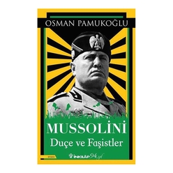Mussolini Duçe ve Faşistler - Thumbnail