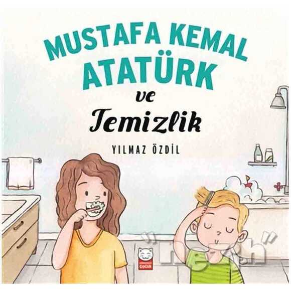 Mustafa Kemal Atatürk ve Temizlik