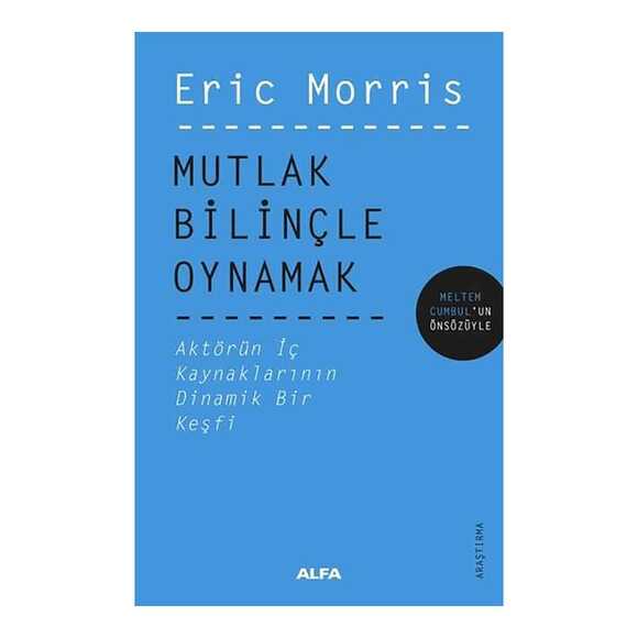 Mutlak Bilinçle Oynamak
