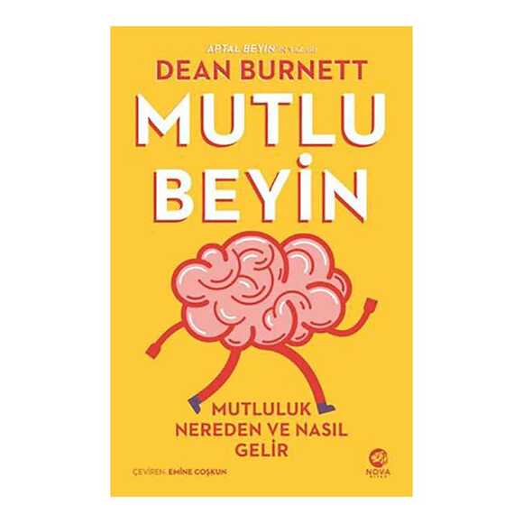 Mutlu Beyin: Mutluluk Nereden ve Nasıl Gelir