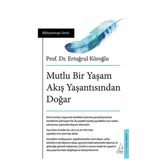 Mutlu Bir Yaşam Akış Yaşantısından Doğar