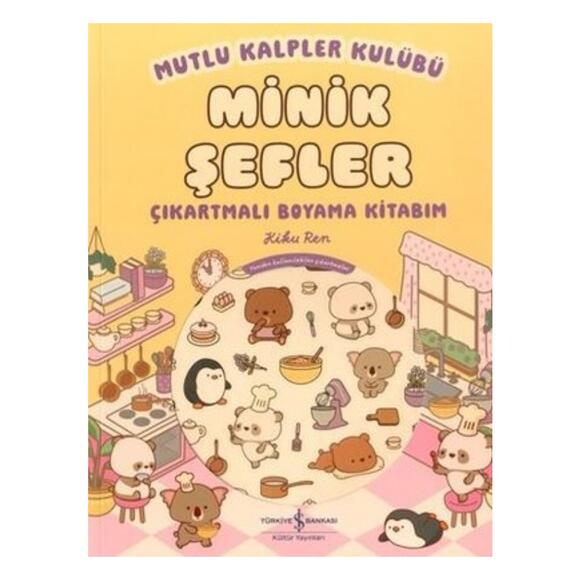 Mutlu Kalpler Kulübü - Minik Şefler - Çıkartmalı Boyama Kitabım