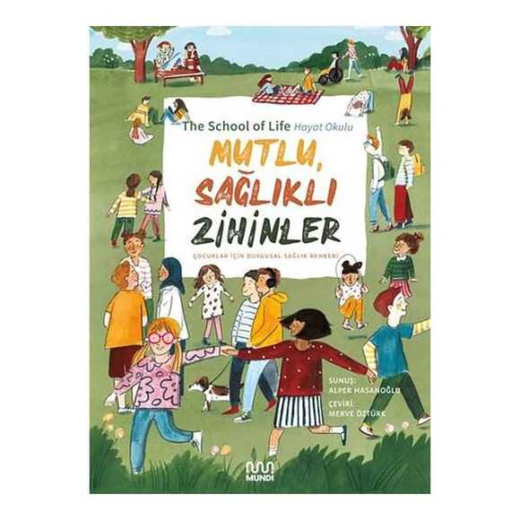 Mutlu Sağlıklı Zihinler: Çocuklar İçin Duygusal Sağlık Rehberi