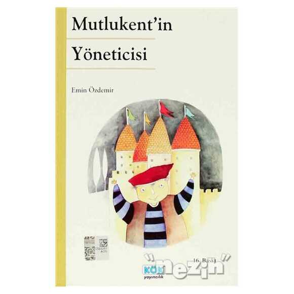 Mutlukent’in Yöneticisi