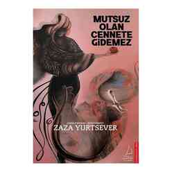 Destek Yayınları - Mutsuz Olan Cennete Gidemez