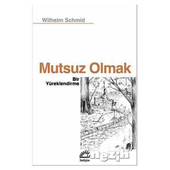 Mutsuz Olmak